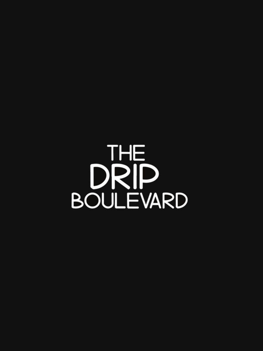 The Drip Boulevard campaign piece